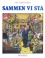 sammen vi stå (1. udgave, 1. oplag)